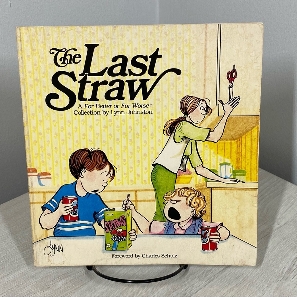 Last Straw by Lynn Johnston (1985, Trade Paperback) **SIGNED** Acceptable Shape